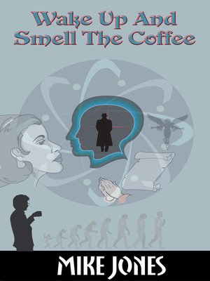 cover image of Wake up and Smell the Coffee